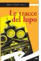 [Maria Viani 02] • Le tracce del lupo